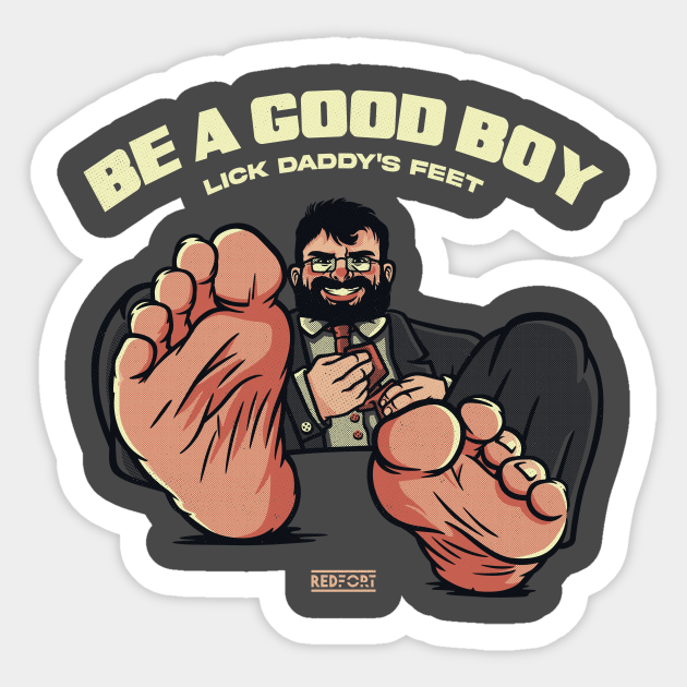 Lick Daddys Feet Foot Fetish Sticker Teepublic 